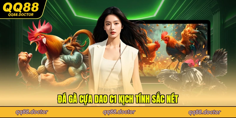 Đá gà cựa dao c1 kịch tính sắc nét