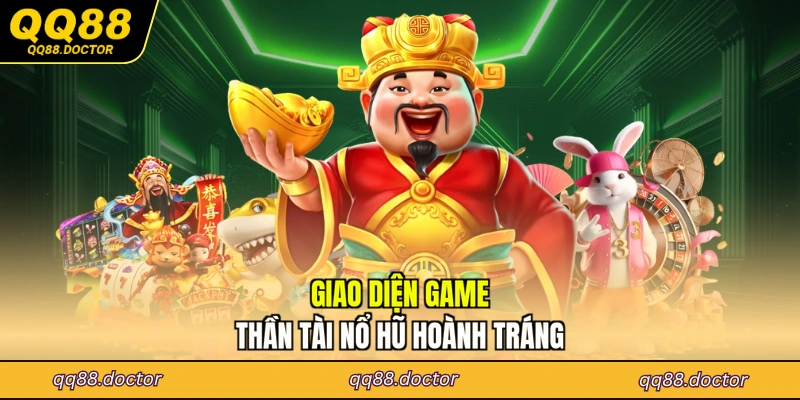 Giao diện game thần tài nổ hũ hoành tráng