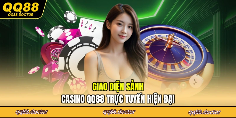 Giao diện sảnh Casino QQ88 trực tuyến hiện đại