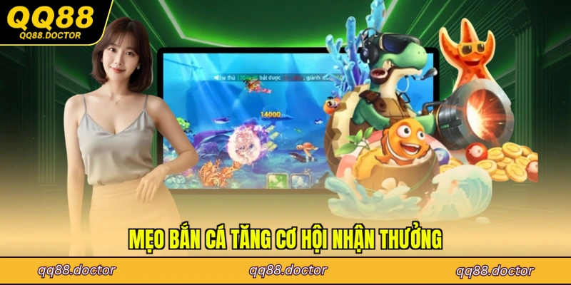 Mẹo bắn cá tăng cơ hội nhận thưởng
