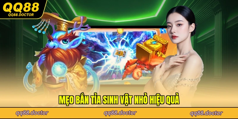 Mẹo bắn tỉa sinh vật nhỏ hiệu quả