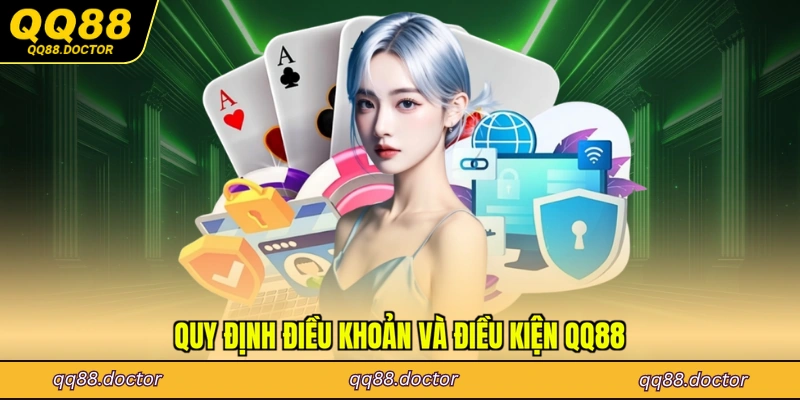 Quy định điều khoản và điều kiện QQ88